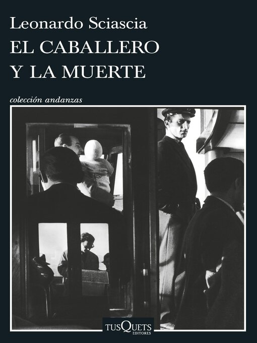 Title details for El caballero y la muerte by Leonardo Sciascia - Available